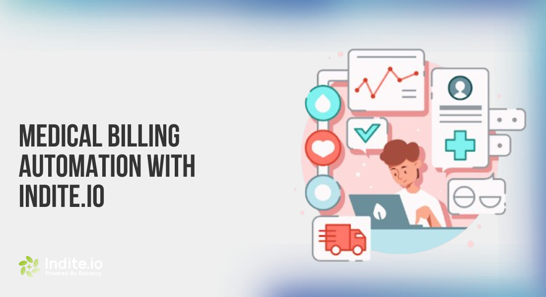Medical Billing Automation with Indite.io